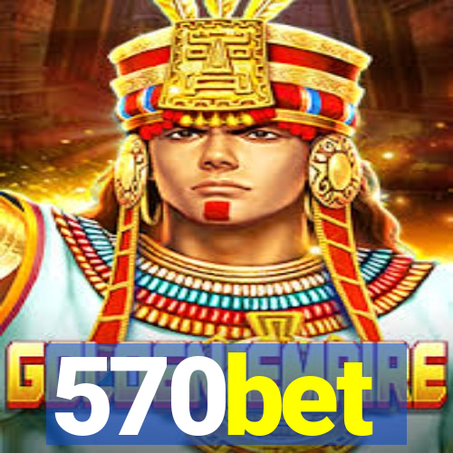 570bet