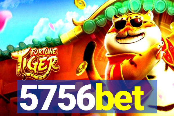 5756bet