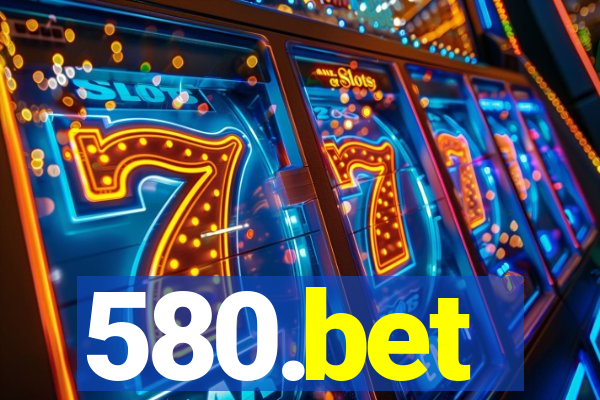580.bet