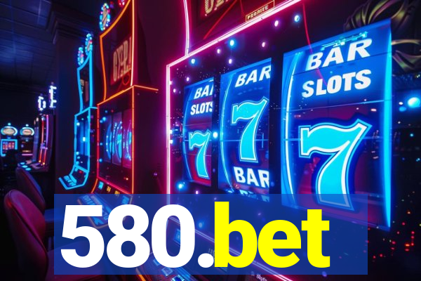 580.bet