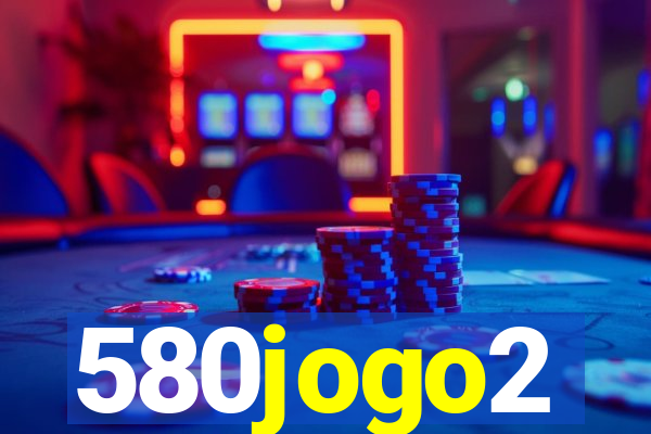 580jogo2