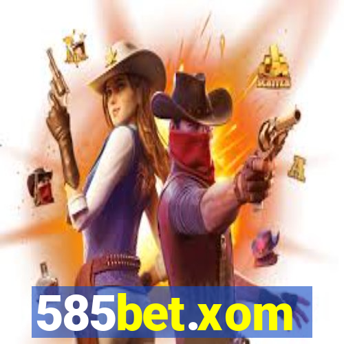 585bet.xom