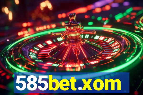 585bet.xom
