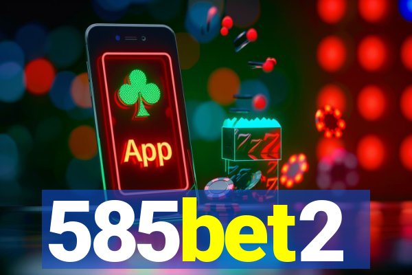 585bet2