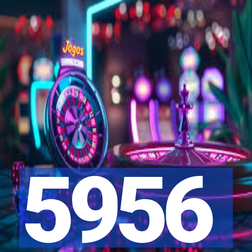5956