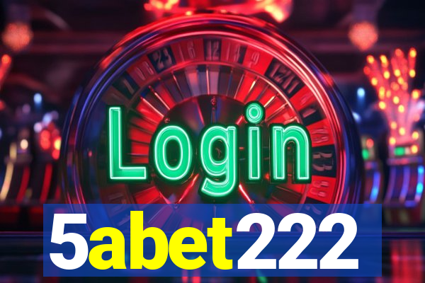 5abet222