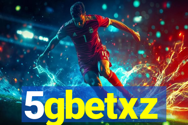 5gbetxz