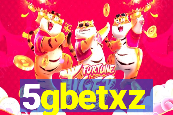 5gbetxz