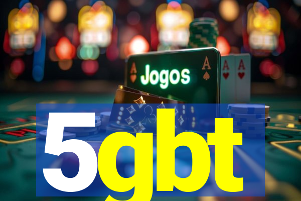 5gbt