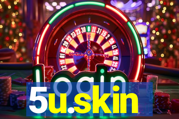 5u.skin