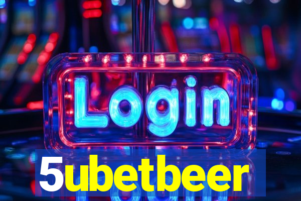 5ubetbeer