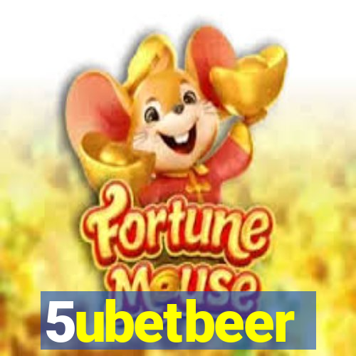 5ubetbeer