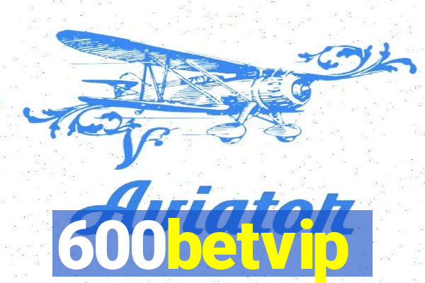 600betvip