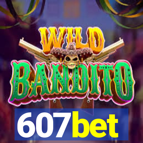 607bet