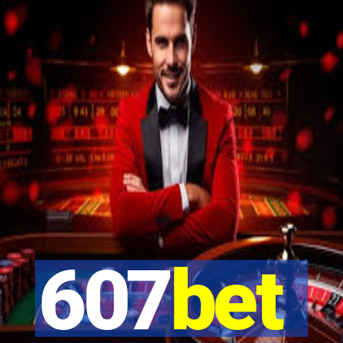 607bet