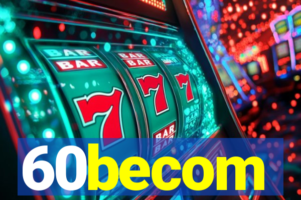60becom