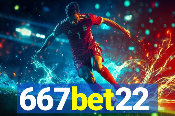 667bet22