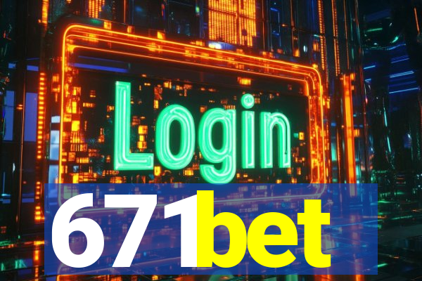 671bet