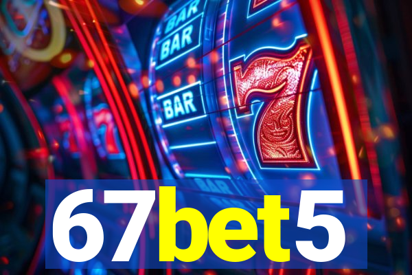 67bet5