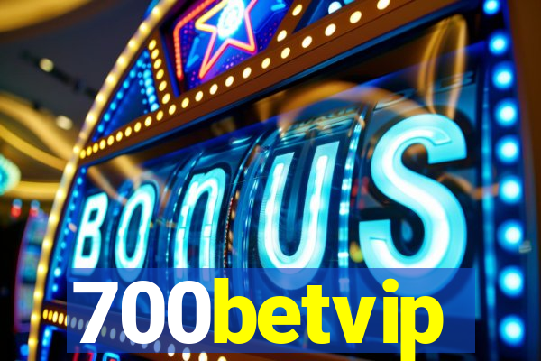 700betvip