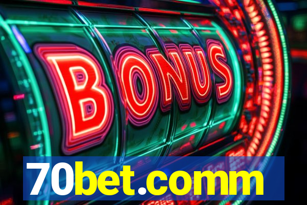 70bet.comm