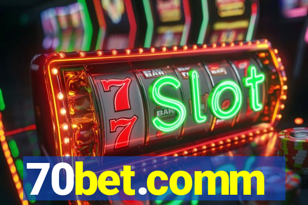 70bet.comm