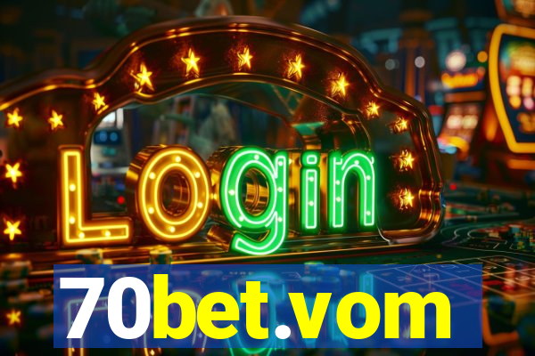 70bet.vom