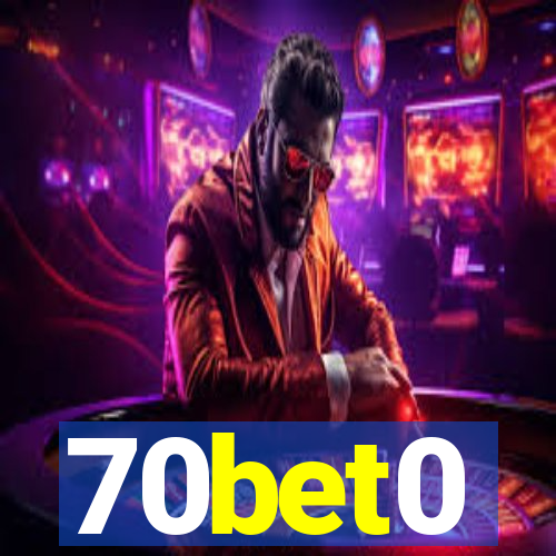 70bet0