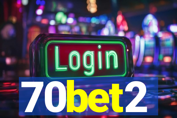 70bet2