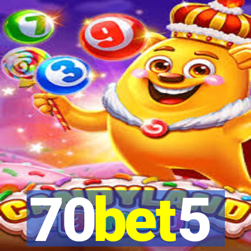 70bet5
