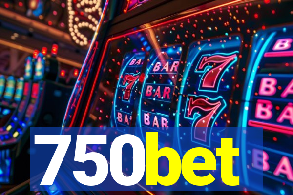 750bet