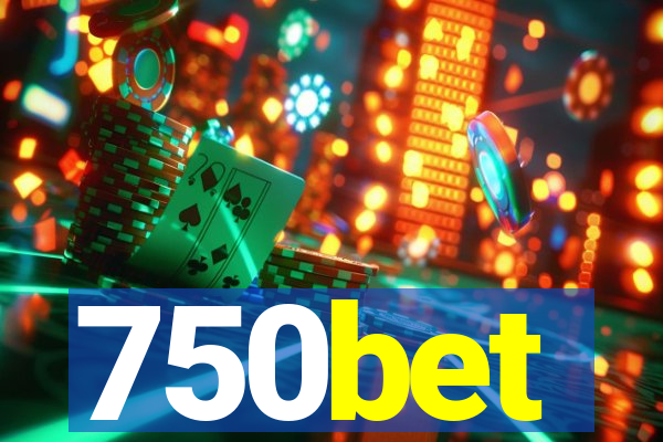 750bet