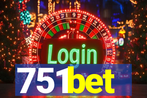 751bet