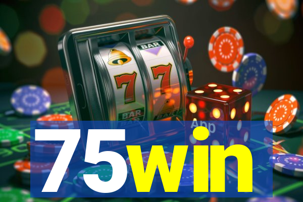 75win