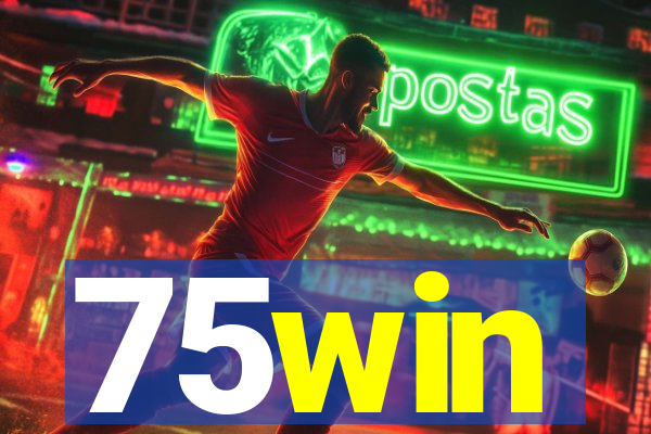 75win