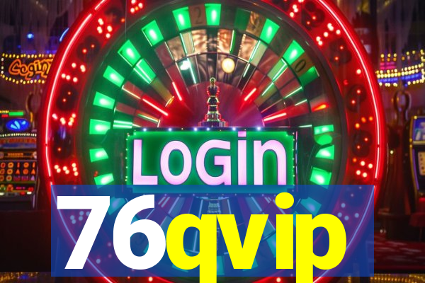 76qvip