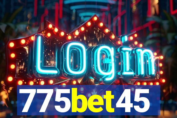 775bet45