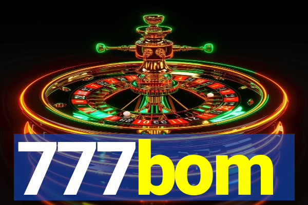 777bom