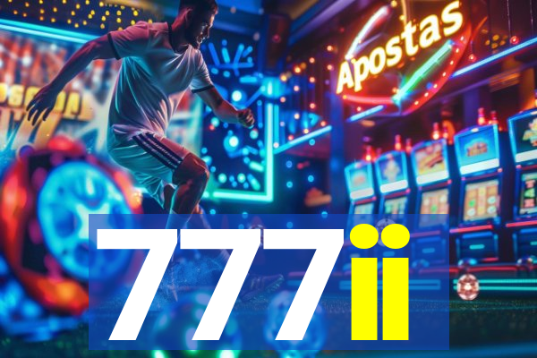 777ii
