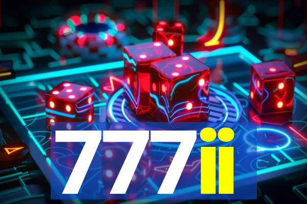 777ii