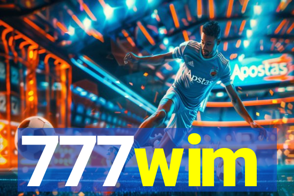 777wim
