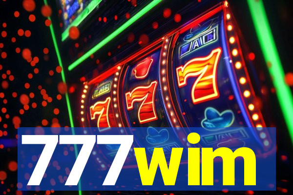 777wim