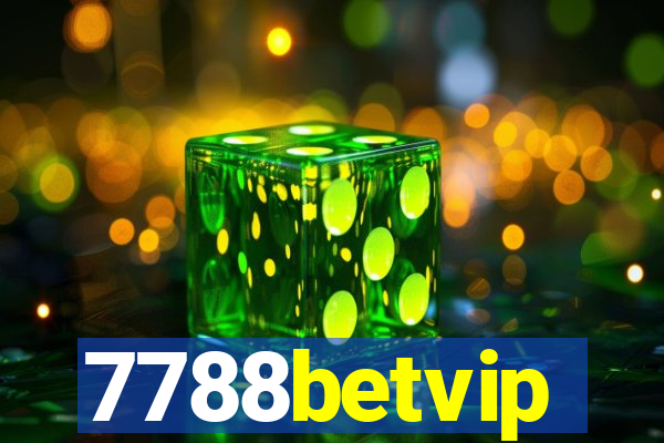 7788betvip
