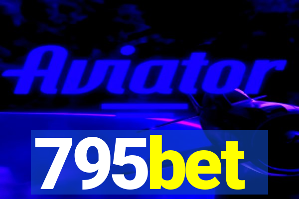 795bet