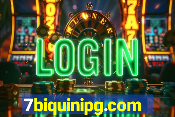 7biquinipg.com
