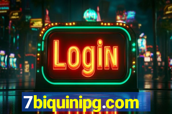7biquinipg.com