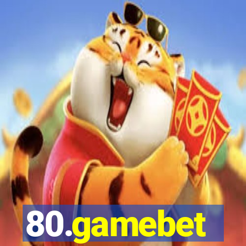 80.gamebet