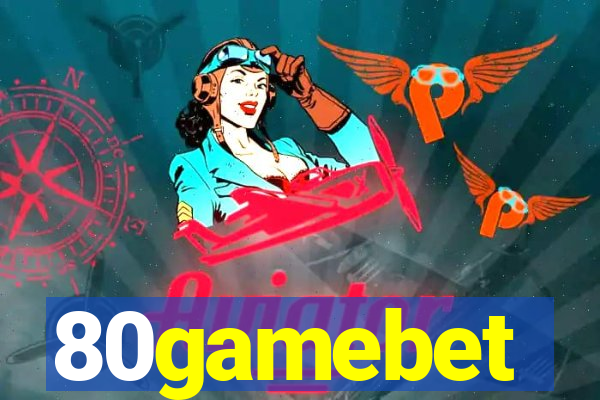 80gamebet