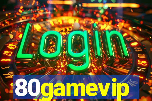 80gamevip