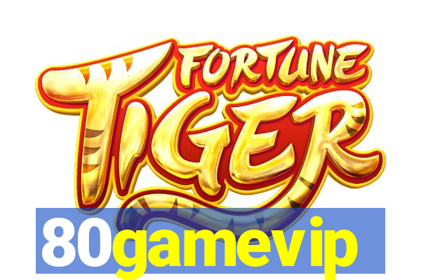 80gamevip